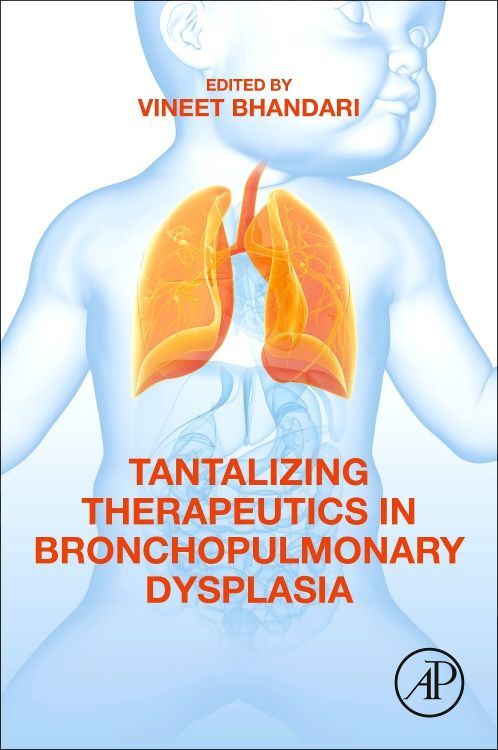 Tantalizing Therapeutics in Bronchopulmonary Dysplasia