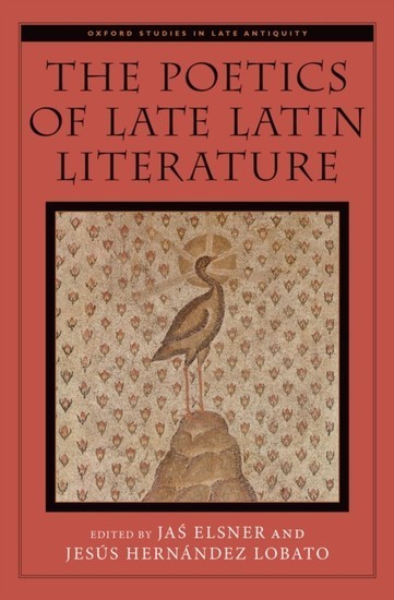 Poetics of Late Latin Literature