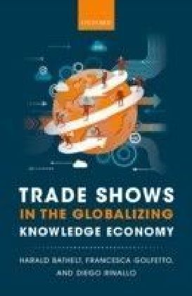 Trade Shows in the Globalizing Knowledge Economy