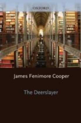 Oxford World's Classics: The Deerslayer