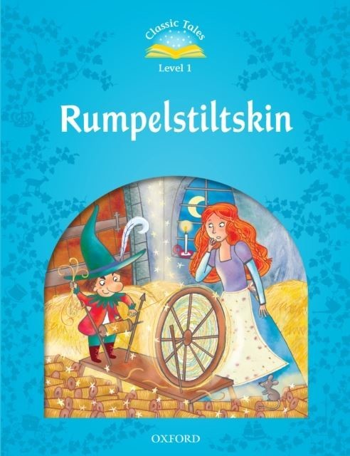 Rumpelstiltskin (Classic Tales Level 1)