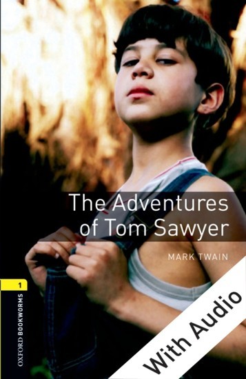 Adventures of Tom Sawyer - With Audio Level 1 Oxford Bookworms Library