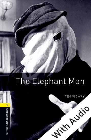 Elephant Man - With Audio Level 1 Oxford Bookworms Library