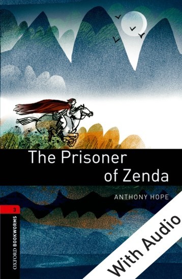 Prisoner of Zenda - With Audio Level 3 Oxford Bookworms Library