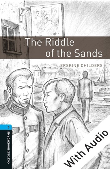 Riddle of the Sands - With Audio Level 5 Oxford Bookworms Library