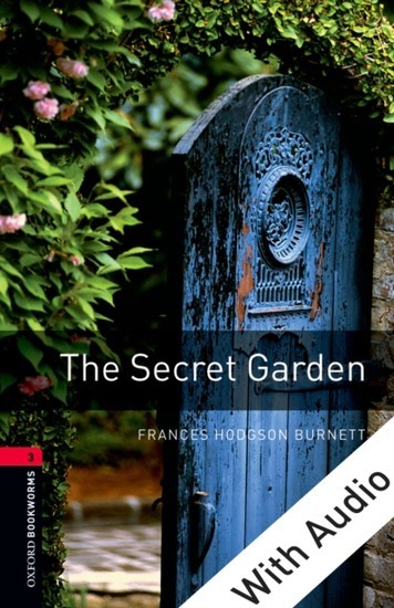 Secret Garden - With Audio Level 3 Oxford Bookworms Library
