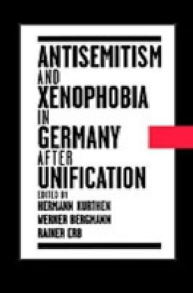 Antisemitism and Xenophobia in Germany after Unification