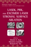 LASEK, PRK, and Excimer Laser Stromal Surface Ablation