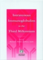 Intravenous Immunoglobulins in the Third Millennium