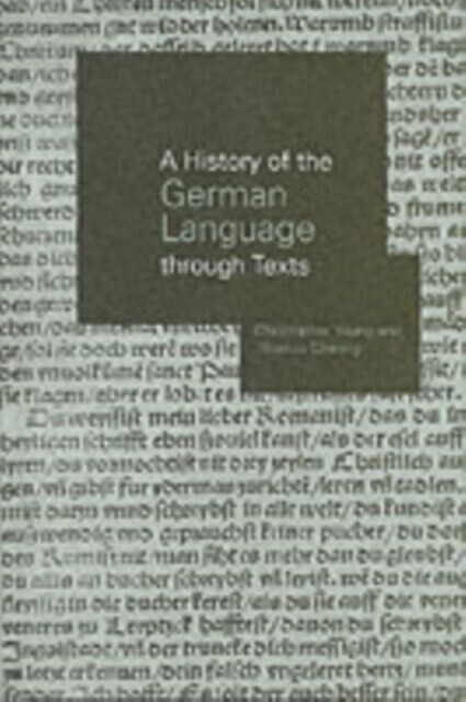 History of the German Language Through Texts