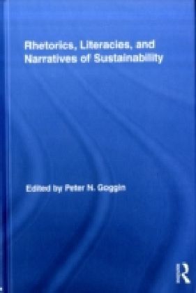 Rhetorics, Literacies, and Narratives of Sustainability