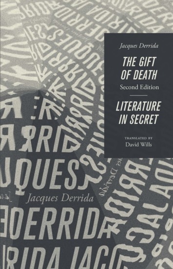 Gift of Death, Second Edition & Literature in Secret Religion and Postmodernism  