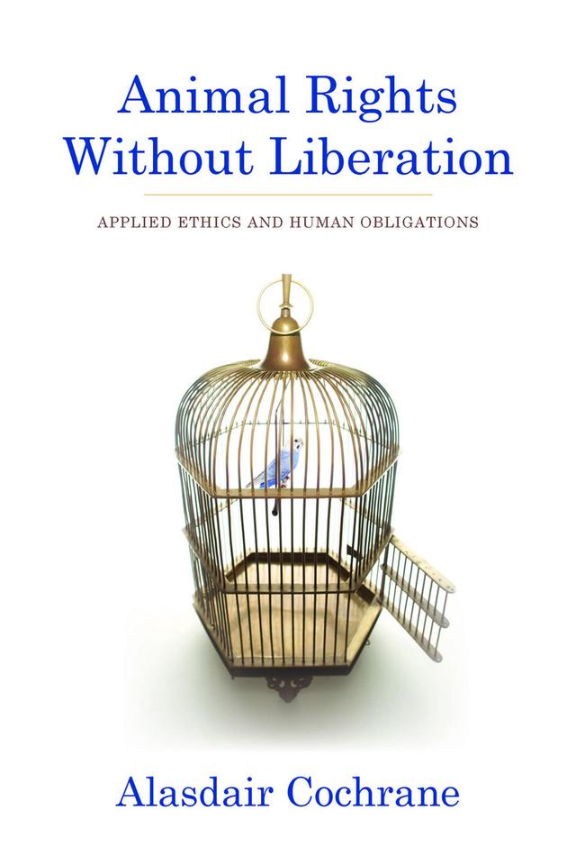 Animal Rights Without Liberation