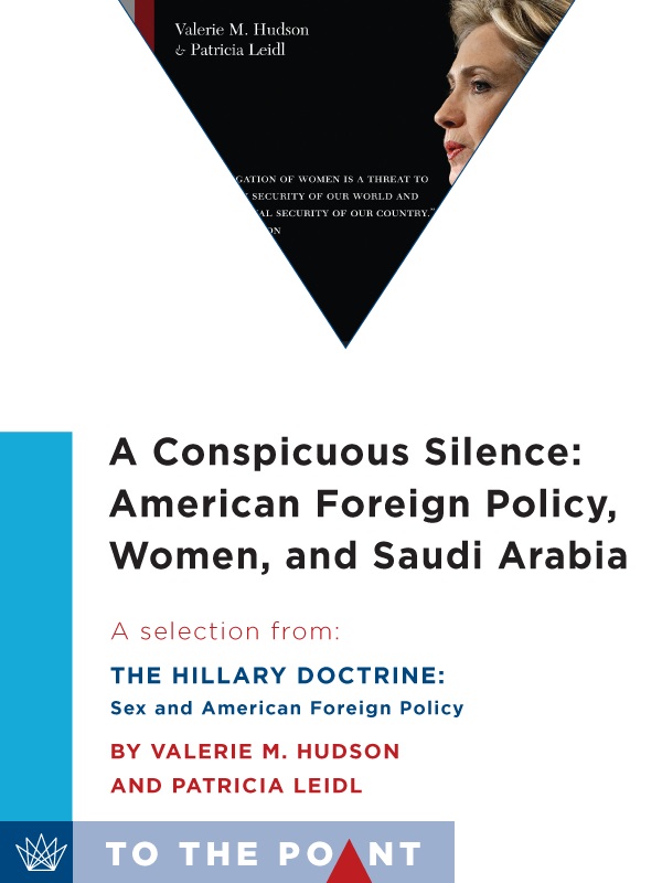 A Conspicuous Silence: American Foreign Policy, Women, and Saudi Arabia