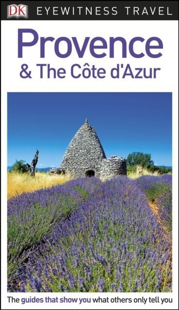 DK Eyewitness Travel Guide Provence and the C te d'Azur