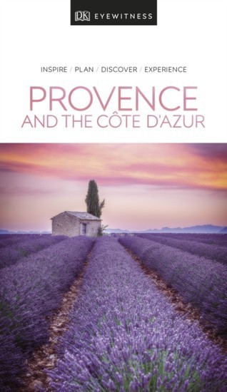 DK Eyewitness Travel Guide Provence and the C te d'Azur