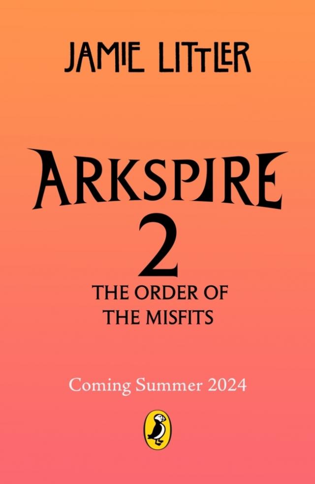 Arkspire 2: The Order of Misfits