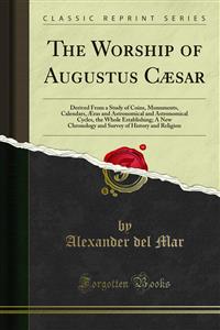 The Worship of Augustus Cæsar