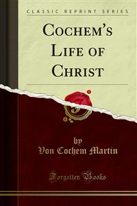 Cochem's Life of Christ
