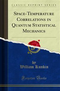 Space-Temperature Correlations in Quantum Statistical Mechanics
