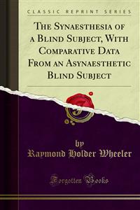 Synaesthesia of a Blind Subject, With Comparative Data From an Asynaesthetic Blind Subject