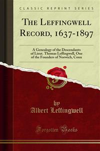 Leffingwell Record, 1637-1897