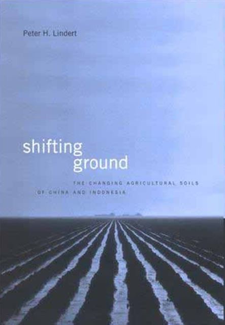 Shifting Ground - The Changing Agricultural Soils of China and Indonesia