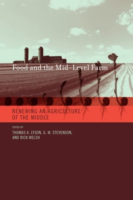 Food and the Mid-Level Farm