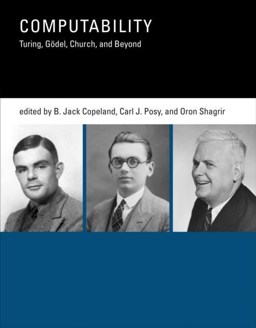 Computability - Turing, Godel, Church, and Beyond
