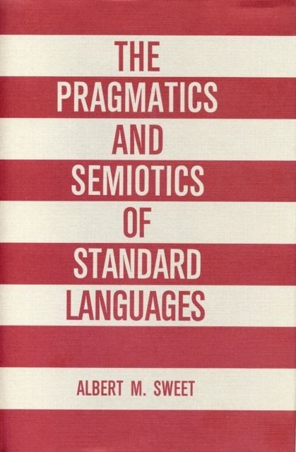 Pragmatics and Semiotics of Standard Languages