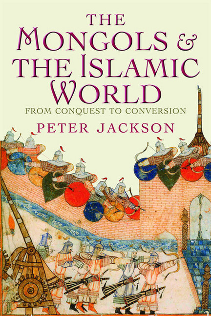 Mongols and the Islamic World