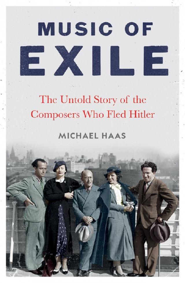 Music of Exile - The Untold Story of the Composers who Fled Hitler