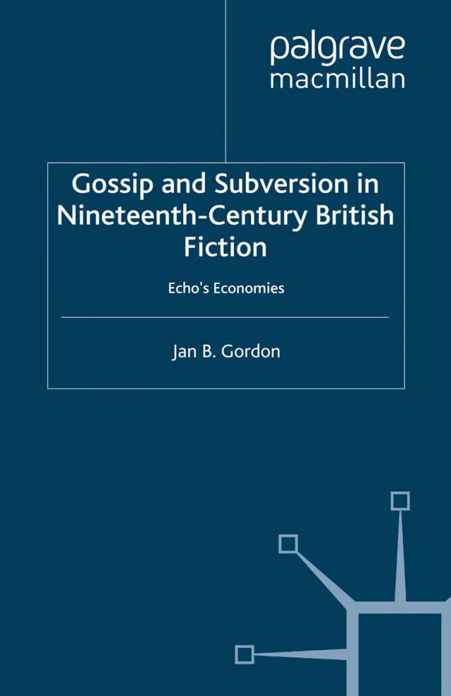 Gossip and Subversion in Nineteenth-Century British Fiction