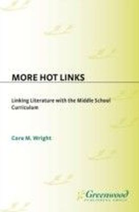 More Hot Links: Linking Literature with the Middle School Curriculum