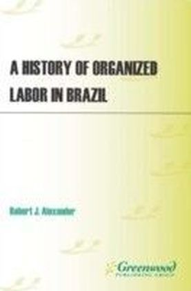 History of Organized Labor in Brazil