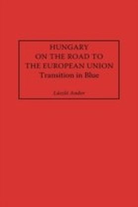 Hungary on the Road to the European Union