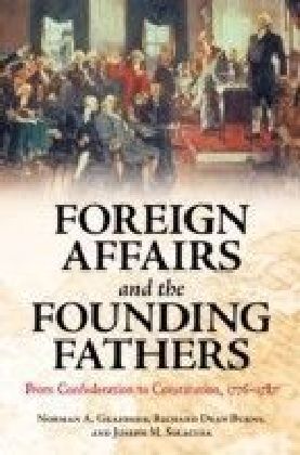 Foreign Affairs and the Founding Fathers