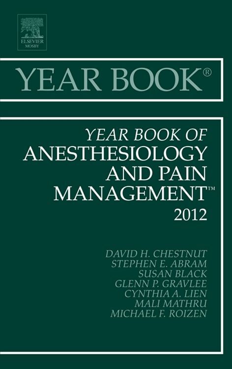 Year Book of Anesthesiology and Pain Management 2012