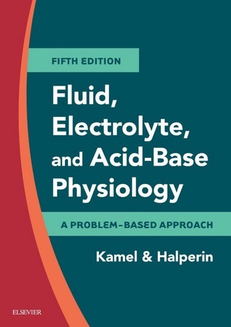 Fluid, Electrolyte and Acid-Base Physiology E-Book