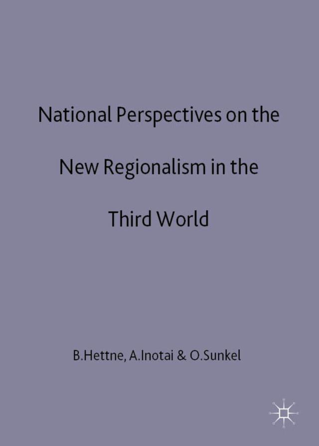 National Perspectives on the New Regionalism in the Third World