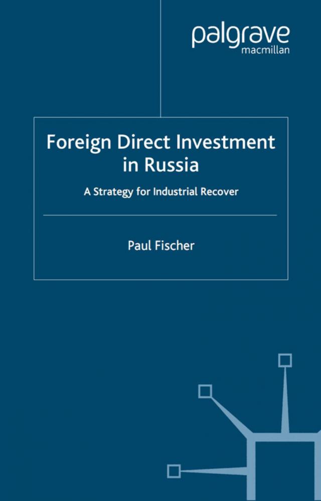 Foreign Direct Investment in Russia