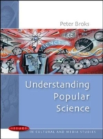 Understanding Popular Science UK Higher Education OUP  Humanities & Social Sciences Media, Film & Cultural Studies  