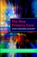 EBOOK: The New Primary Care UK Higher Education OUP  Humanities & Social Sciences Health & Social Welfare  