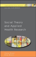 Social Theory and Applied Health Research UK Higher Education OUP  Humanities & Social Sciences Sociology  