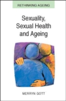 Sexuality, Sexual Health and Ageing UK Higher Education OUP  Humanities & Social Sciences Health & Social Welfare  