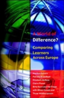 EBOOK: A World of Difference? Comparing Learners Across Europe UK Higher Education OUP  Humanities & Social Sciences Education OUP  