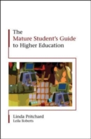 Mature Student's Guide to Higher Education UK Higher Education OUP  Humanities & Social Sciences Study Skills  