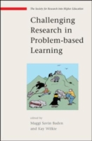 EBOOK: Challenging Research in Problem-based Learning UK Higher Education OUP  Humanities & Social Sciences Higher Education OUP  