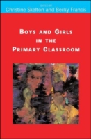 EBOOK: Boys and Girls in the Primary Classroom UK Higher Education OUP  Humanities & Social Sciences Education OUP  