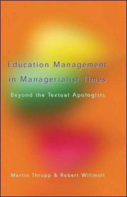 EBOOK: Educational Management in Managerialist Times UK Higher Education OUP  Humanities & Social Sciences Education OUP  